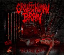 Grilled Human Brain : Delicious